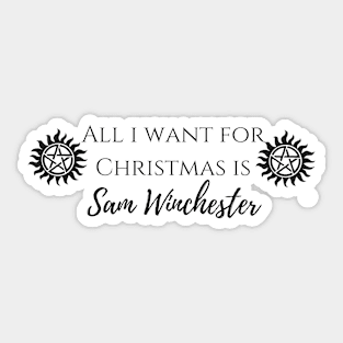 all i want for Christmas is Sam Winchester Sticker